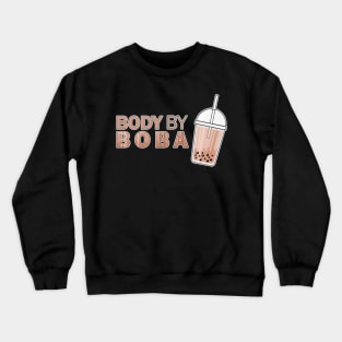 Body by Boba Crewneck Sweatshirt